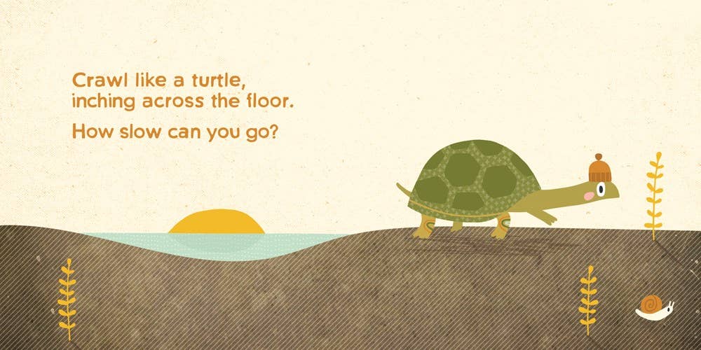 Toddlers will crawl like a turtle in this board book of movements.