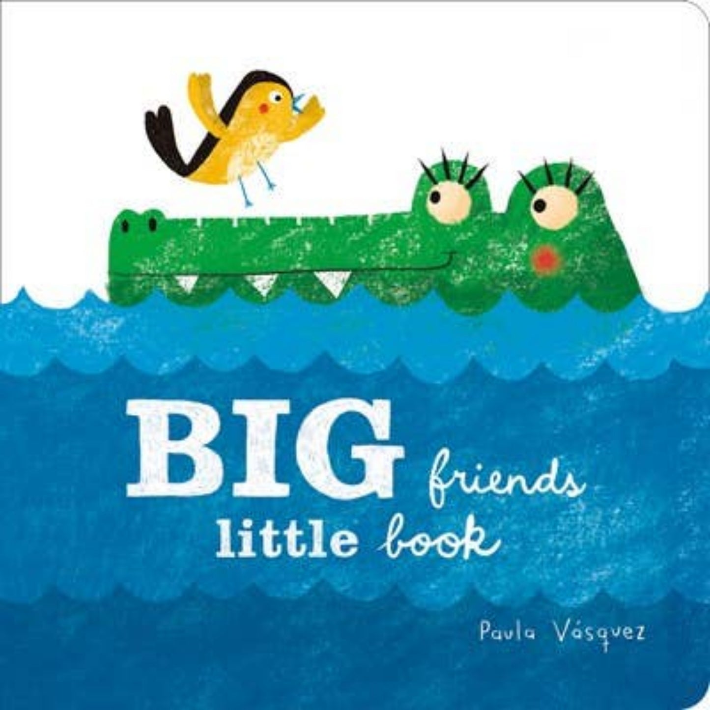 Paula Vasquez illustrator of board book for kids named Big friends Little book to teach opposites concepts.